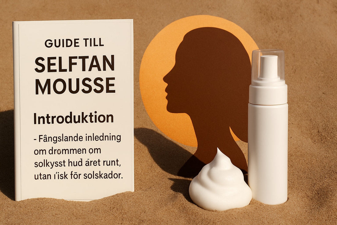 Guide Till Selftan Mousse: Så Får Du Perfekt Solkysst Hud 2025